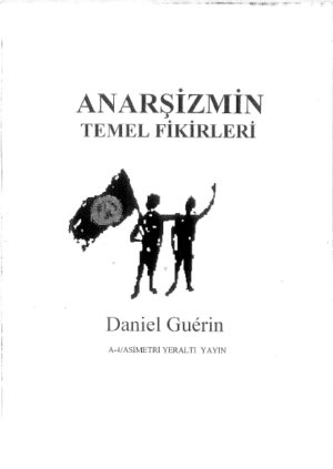 Anarşizmin Temel Fikirleri